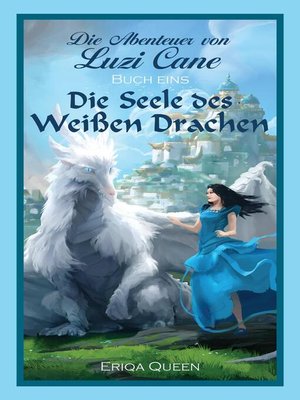 cover image of Die Seele des weißen Drachen